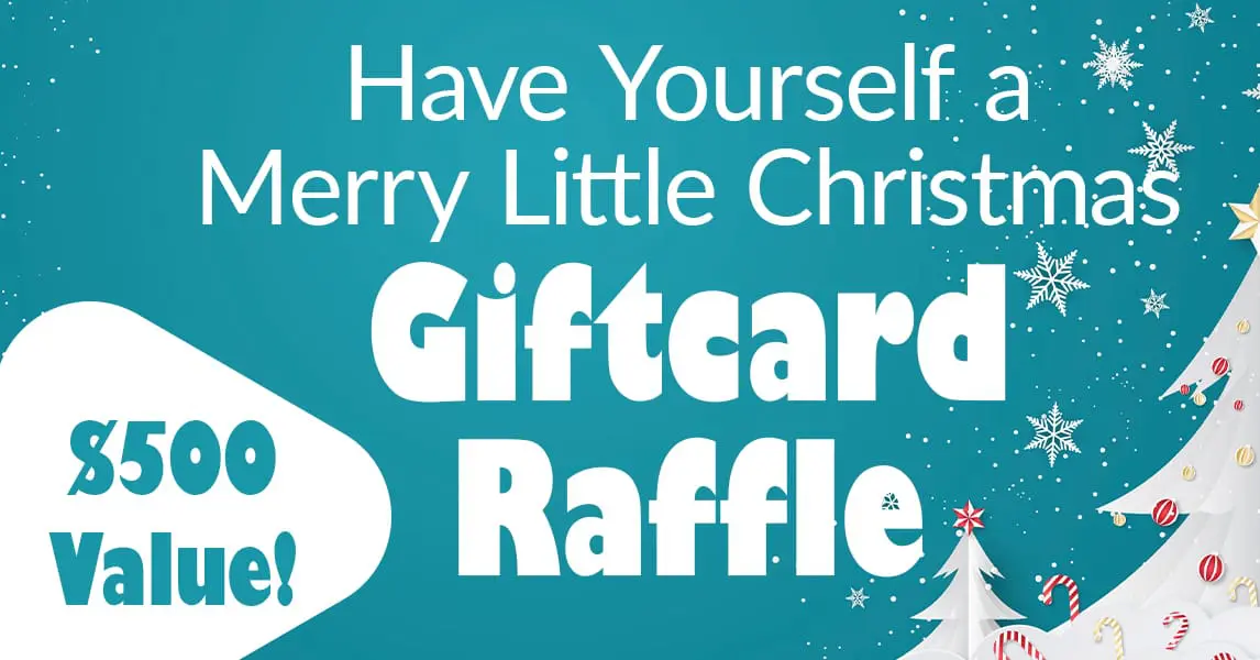 Featured image for “HAVE YOURSELF A MERRY LITTLE CHRISTMAS GIFT CARD RAFFLE”