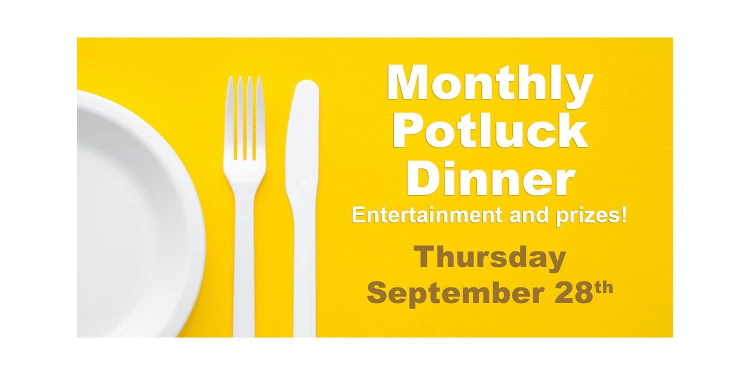 Monthly Potluck Dinner - September 28, 2023 - Westend Seniors Activity ...