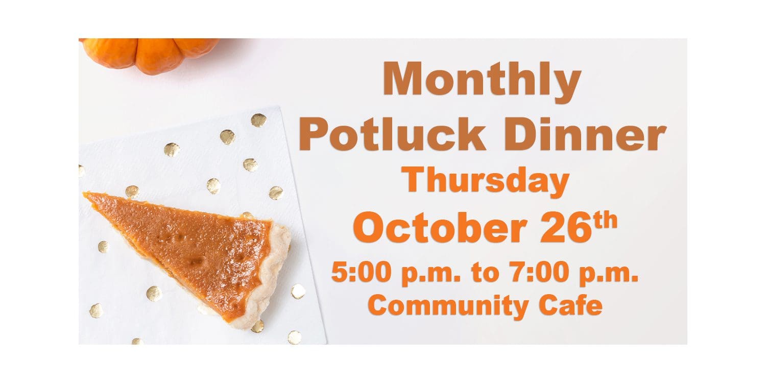 Monthly Potluck Dinner - October 26, 2023 - Westend Seniors Activity Centre