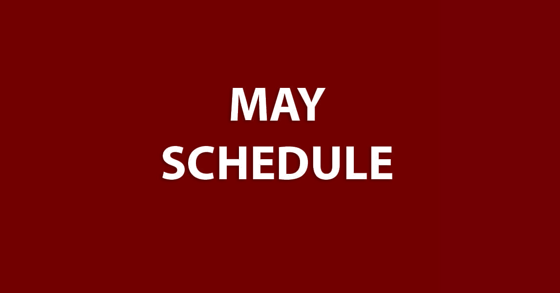 Featured image for “MAY SCHEDULE”