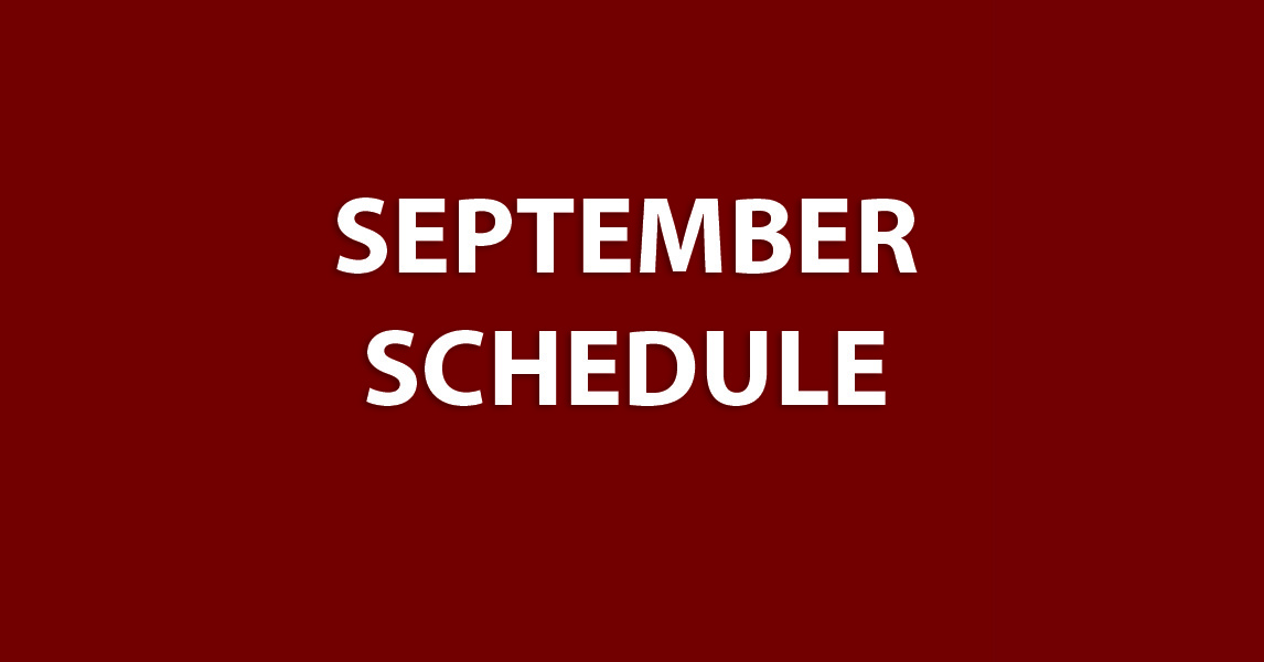 Featured image for “SEPTEMBER SCHEDULE”